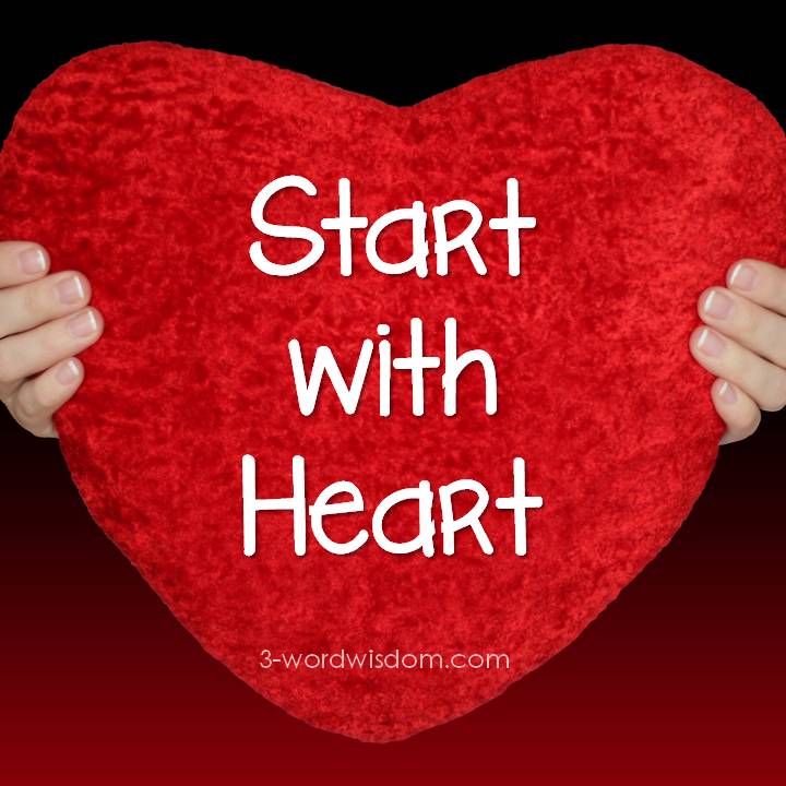 Start with Heart  3-word Wisdom