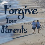 forgive your parents