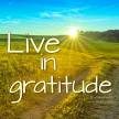 Live in Gratitude