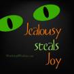 Jealousy steals joy