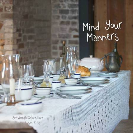 mind your manners